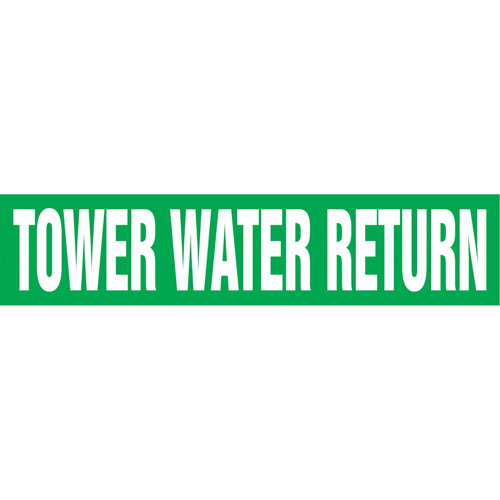 "Tower Water Return" Pipe Markers, Self-Adhesive, 4" H x 24" W, White on Green Absolute Business Supply